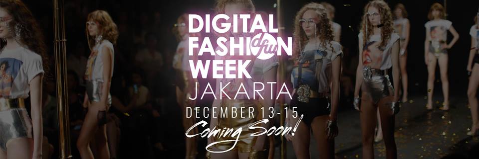 Digital Fashion Week Akan Segera Diadakan di Jakarta