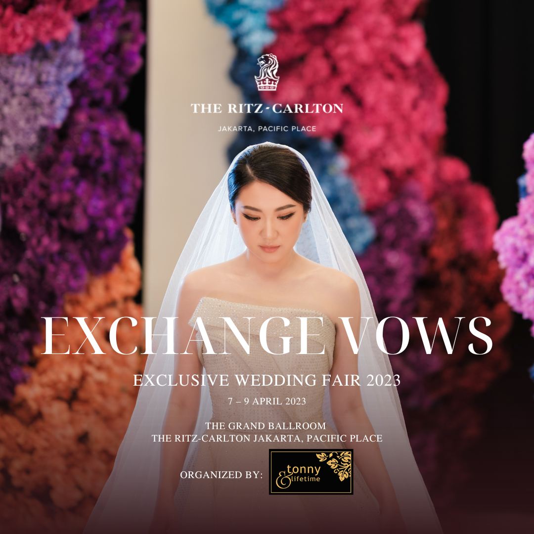 “Exchange Vows” Wedding Fair Hadir Kembali di Ritz-Carlton