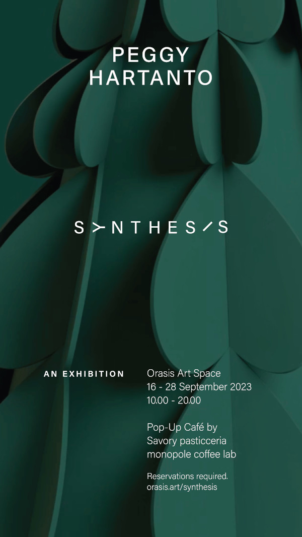 Peggy Hartanto -  Synthesis An Exhibition